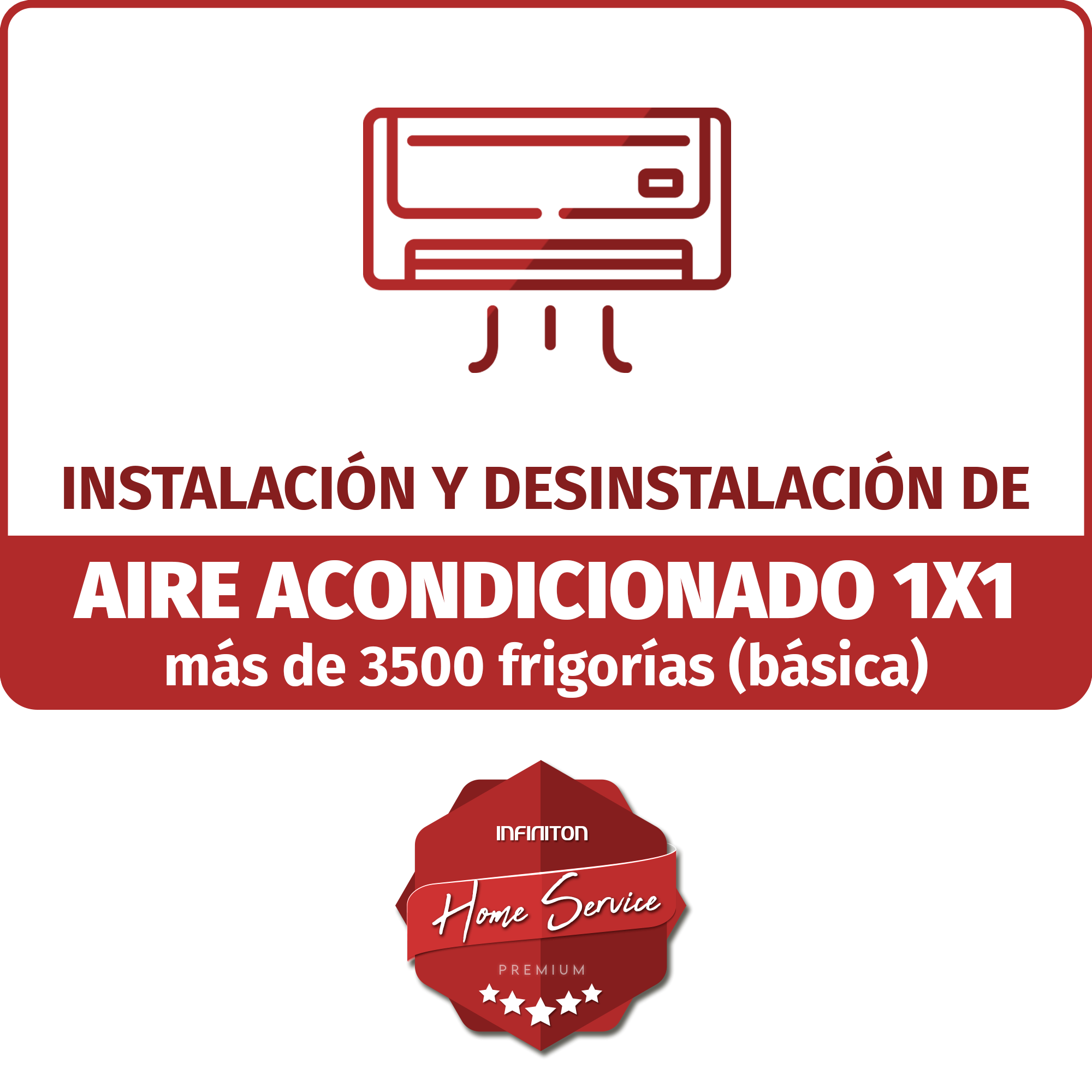 Instalación + desinstalación A/A 1x1 + 3500 Frig (Básica)